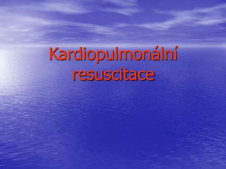 kardiopulmon ln resuscitace