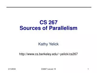 CS 267 Sources of Parallelism