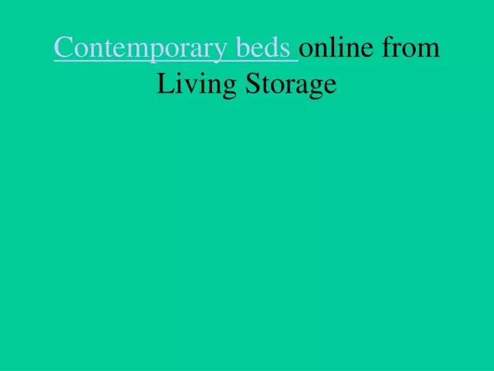 contemporary beds online from living storage