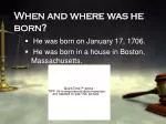 When and where was he born? - slide 1