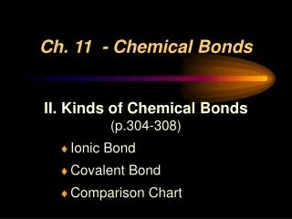 Ch. 11 - Chemical Bonds