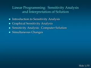 Linear Programming: Sensitivity Analysis and Interpretation of Solution