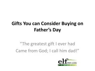 Gifts You can Consider Buying on Father’s Day