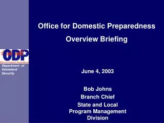 Office for Domestic Preparedness Overview Briefing