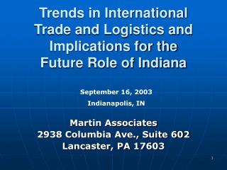 Trends in International Trade and Logistics and Implications for the Future Role of Indiana