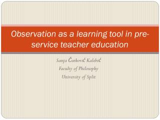 Observation as a learning tool in pre-service teacher education