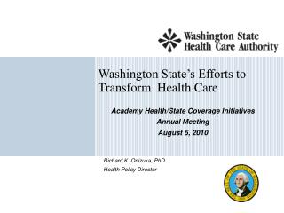 Washington State’s Efforts to Transform Health Care