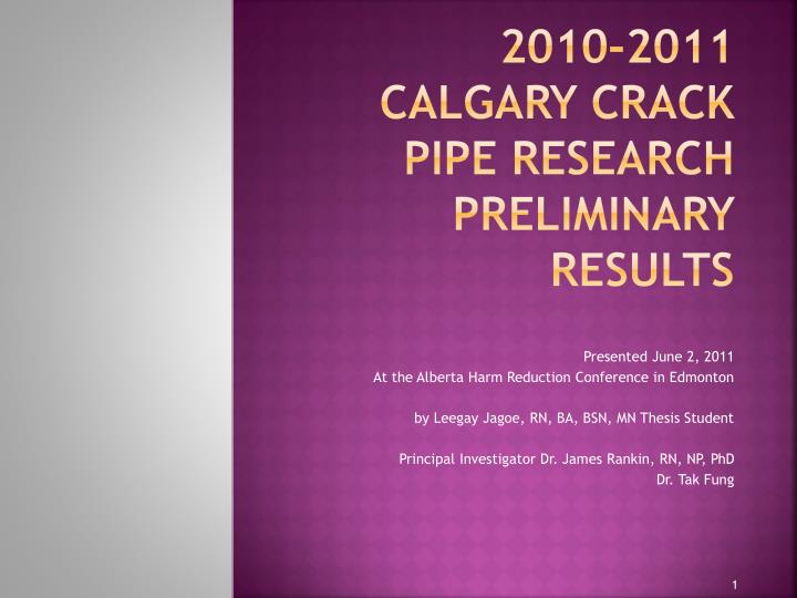 2010 2011 calgary crack pipe research preliminary results
