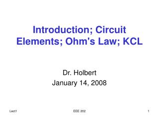 Introduction; Circuit Elements; Ohm's Law; KCL