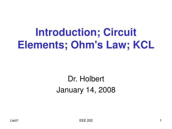 introduction circuit elements ohm s law kcl