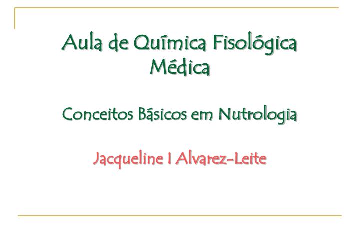 aula de qu mica fisol gica m dica conceitos b sicos em nutrologia jacqueline i alvarez leite