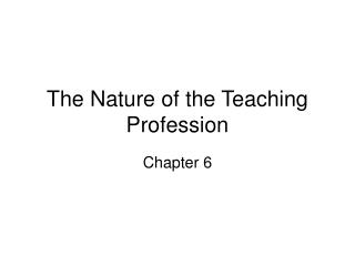 The Nature of the Teaching Profession