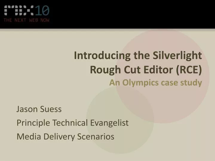 introducing the silverlight rough cut editor rce an olympics case study