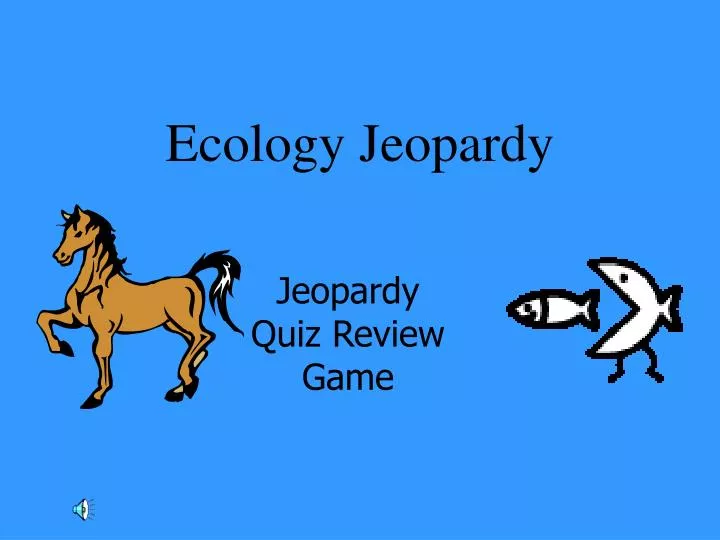 ecology jeopardy