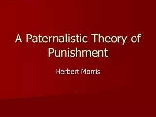 A Paternalistic Theory of Punishment