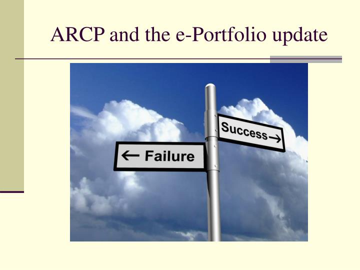 arcp and the e portfolio update