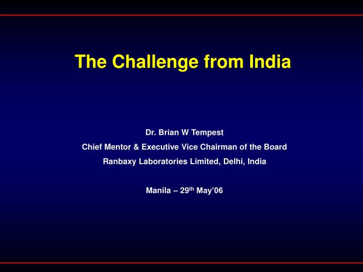 the challenge from india