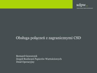 Obsługa połączeń z zagranicznymi CSD