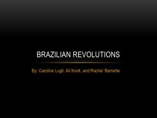 Brazilian Revolutions