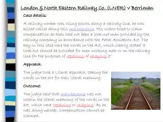 London &amp; North Eastern Railway Co. (LNER) v Berriman
