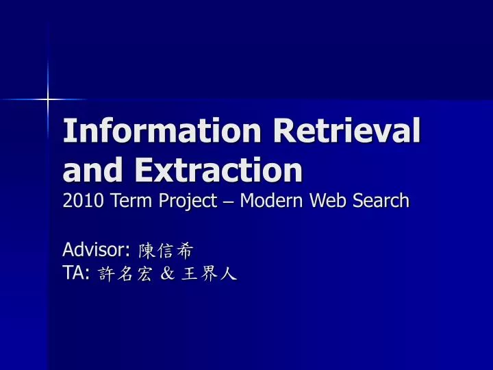information retrieval and extraction 2010 term project modern web search advisor ta