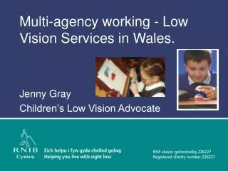 Multi-agency working - Low Vision Services in Wales.