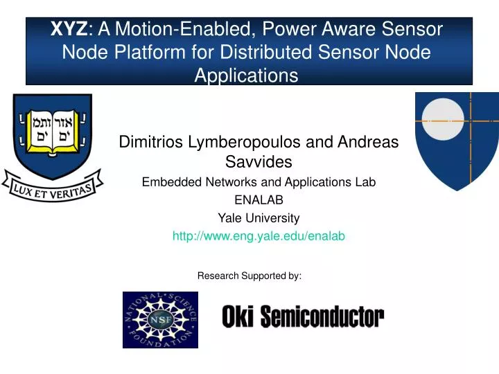 xyz a motion enabled power aware sensor node platform for distributed sensor node applications