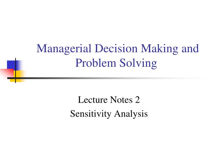 managerial decision making and problem solving