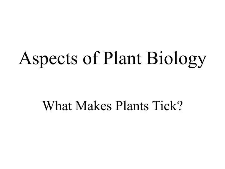 aspects of plant biology