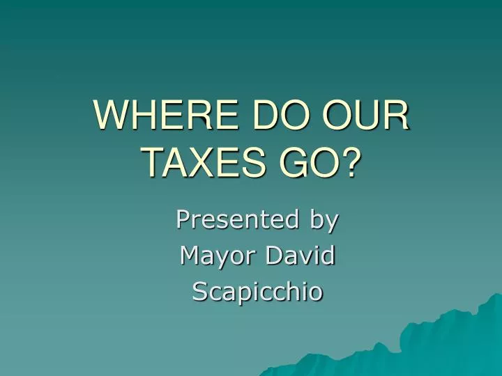 where do our taxes go