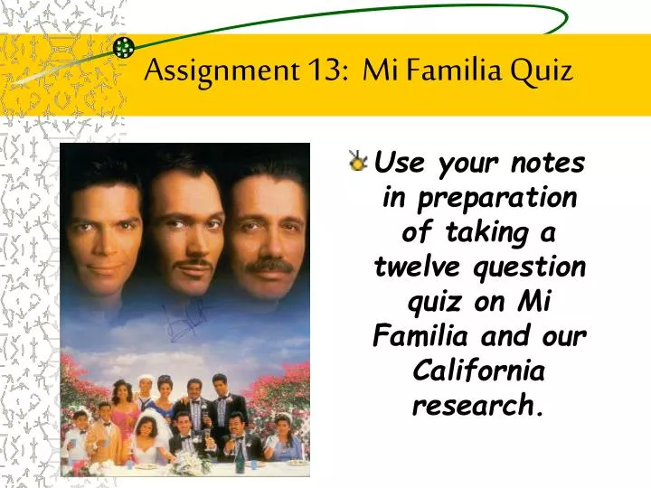 assignment 13 mi familia quiz