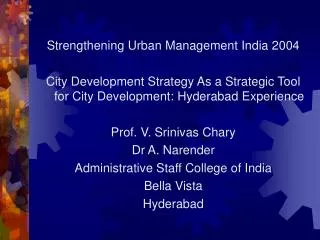 Strengthening Urban Management India 2004 City Development Strategy As a Strategic Tool for City Development: Hyderabad