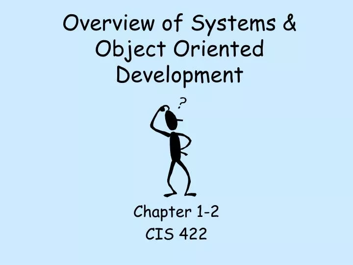 overview of systems object oriented development