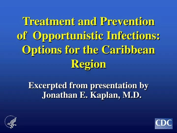 treatment and prevention of opportunistic infections options for the caribbean region