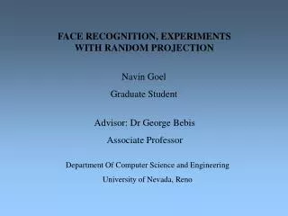 FACE RECOGNITION, EXPERIMENTS WITH RANDOM PROJECTION