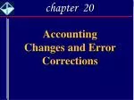 Accounting Changes and Error Corrections - slide 1
