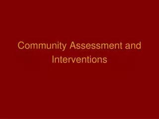 Community Assessment and Interventions