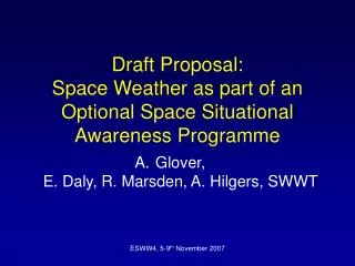 Draft Proposal: Space Weather as part of an Optional Space Situational Awareness Programme