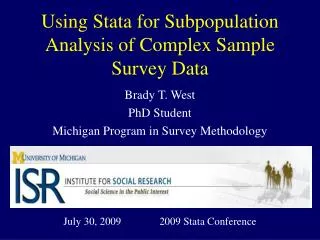 Using Stata for Subpopulation Analysis of Complex Sample Survey Data