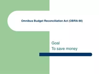 Omnibus Budget Reconciliation Act (OBRA-90)