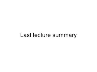 Last lecture summary