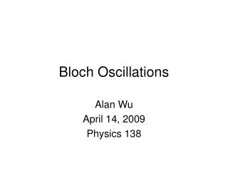 Bloch Oscillations
