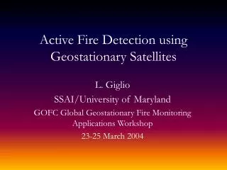 Active Fire Detection using Geostationary Satellites