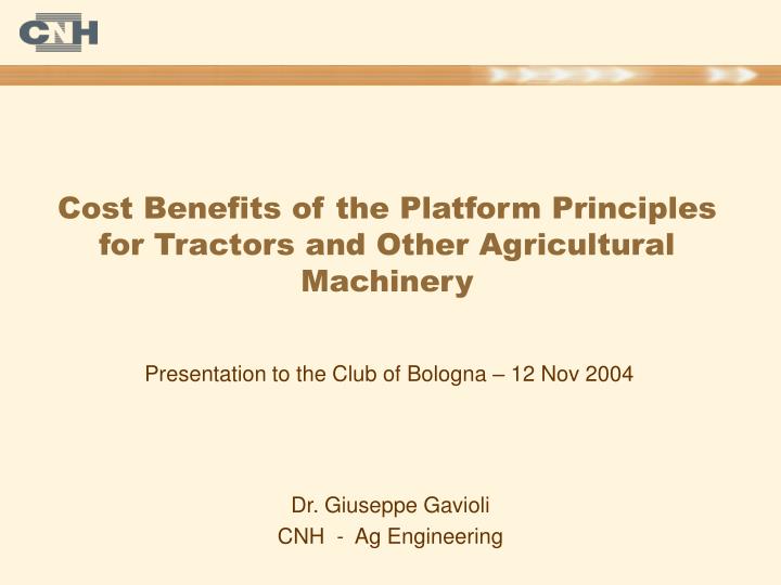 cost benefits of the platform principles for tractors and other agricultural machinery