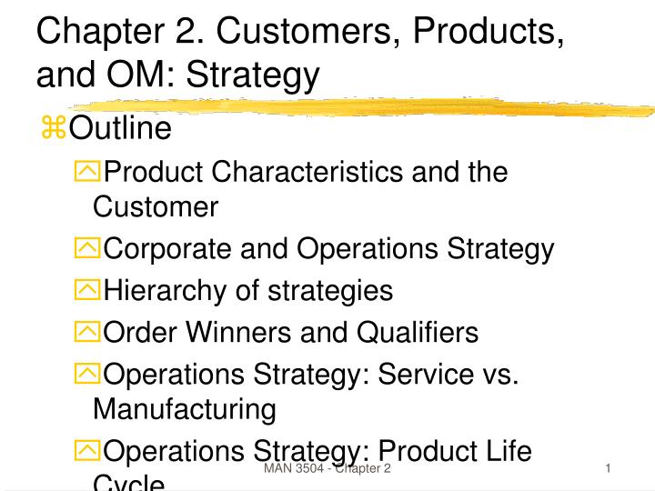 chapter 2 customers products and om strategy