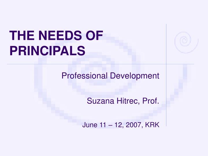the needs of principals