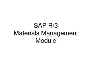 SAP R/3 Materials Management Module