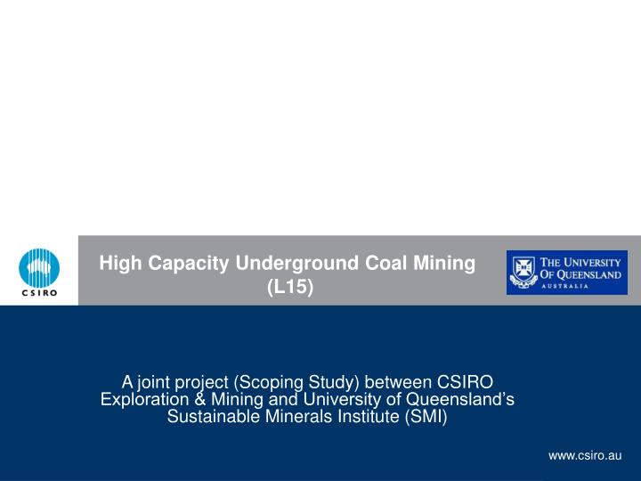 high capacity underground coal mining l15