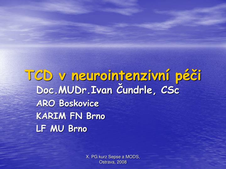tcd v neurointenzivn p i