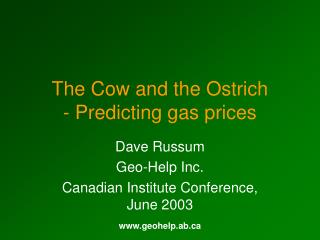 The Cow and the Ostrich - Predicting gas prices